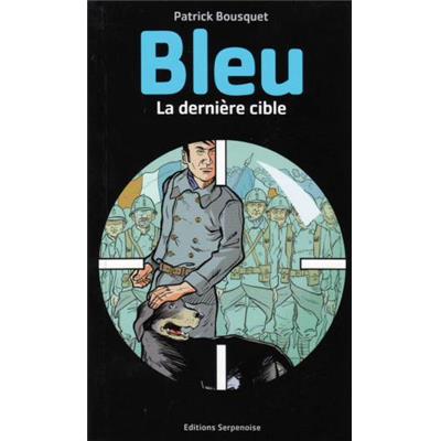 Bleu : La dernière cible