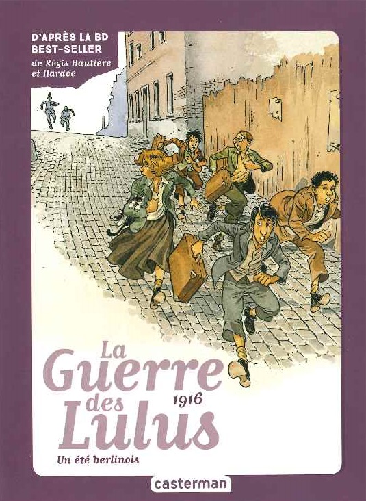 La Guerre des Lulus : 1916 - Un été berlinois