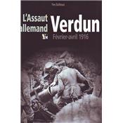 Verdun : L'assaut allemand, février-avril 1916