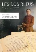 Les dos bleus : Mémoires de l'attaque de l'Aisne 16 avril 1917