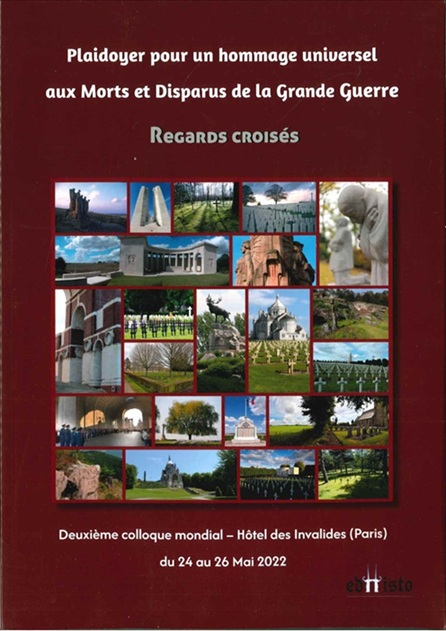Plaidoyer pour un hommage universel aux Morts et Disparus de la Grande Guerre - Regards croisés